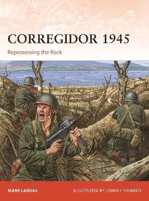 Corregidor 1945 - Mark Lardas