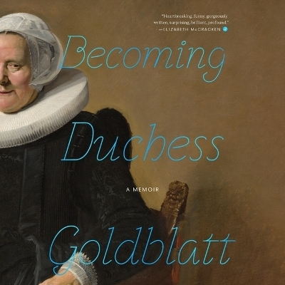 Becoming Duchess Goldblatt -  Anonymous