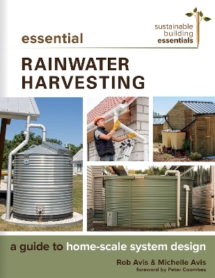 Essential Rainwater Harvesting - Rob Avis, Michelle Avis