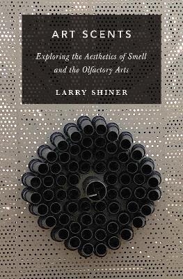 Art Scents - Larry Shiner