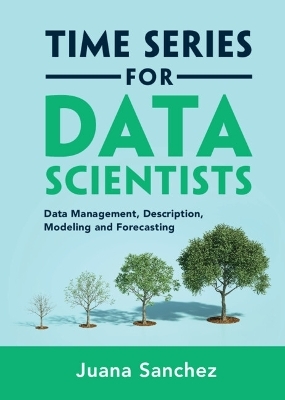 Time Series for Data Scientists - Juana Sanchez