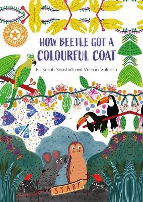 Reading Champion: How Beetle got its Colourful Coat - Sarah Snashall