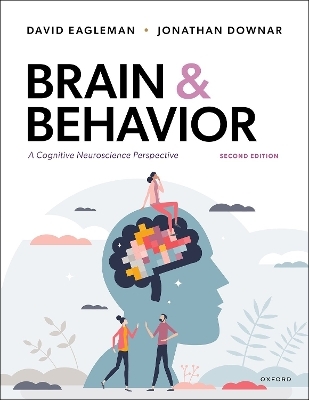 Brain and Behavior - David Eagleman, Jonathan Downar