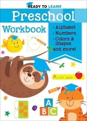 Ready to Learn: Preschool Workbook -  Editors of Silver Dolphin Books