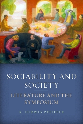 Sociability and Society - K. Ludwig Pfeiffer