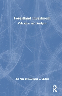 Forestland Investment - Bin Mei, Michael L. Clutter