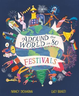 Around the World in 80 Festivals - Nancy Dickmann