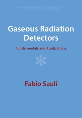 Gaseous Radiation Detectors - Fabio Sauli