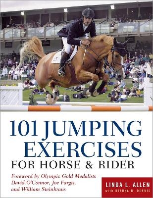 101 Jumping Exercises for Horse & Rider - Dianna Robin Dennis, Linda Allen