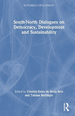 South-North Dialogues on Democracy, Development and Sustainability - 