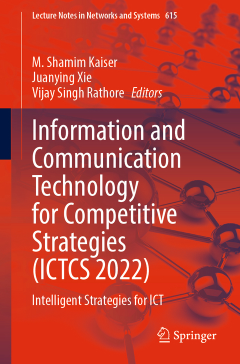 Information and Communication Technology for Competitive Strategies (ICTCS 2022) - 