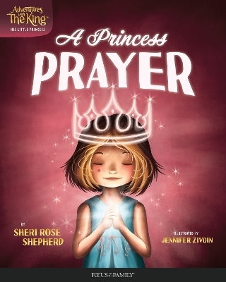 Princess' Prayer, A - Sheri Rose Shepherd