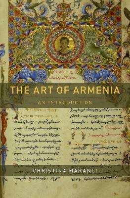 The Art of Armenia - Christina Maranci