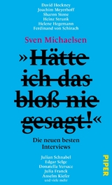 »Hätte ich das bloß nie gesagt!« - Sven Michaelsen