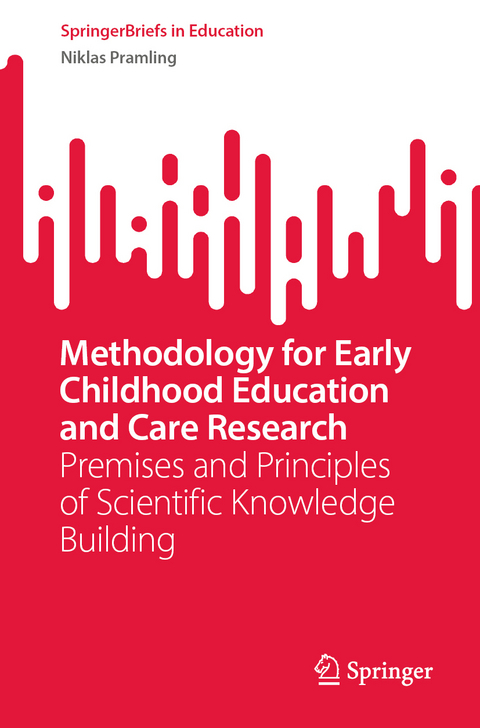 Methodology for Early Childhood Education and Care Research - Niklas Pramling