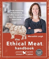 The Ethical Meat Handbook, Revised and Expanded 2nd Edition - Leigh, Meredith