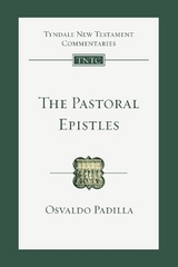 The Pastoral Epistles - Padilla, Osvaldo