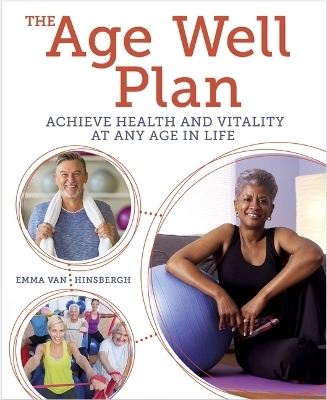 The Age Well Plan - Emma Van Hinsbergh