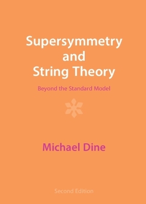 Supersymmetry and String Theory - Michael Dine