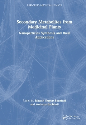 Secondary Metabolites from Medicinal Plants - 