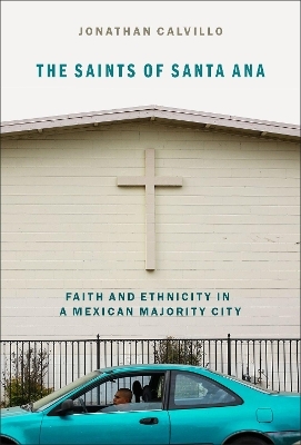 The Saints of Santa Ana - Jonathan E. Calvillo