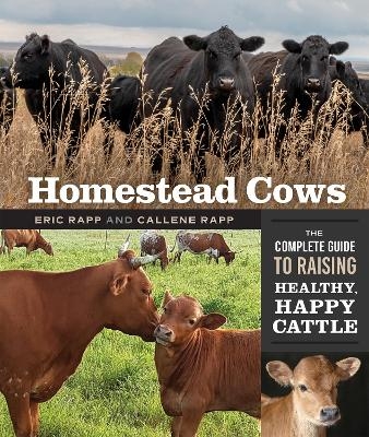 Homestead Cows - Callene Rapp, Eric Rapp