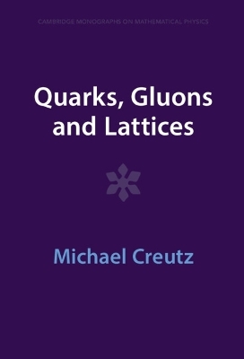 Quarks, Gluons and Lattices - Michael Creutz