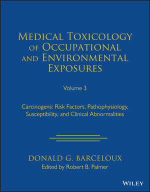 Medical Toxicology of Occupational and Environmental Exposures - Donald G. Barceloux