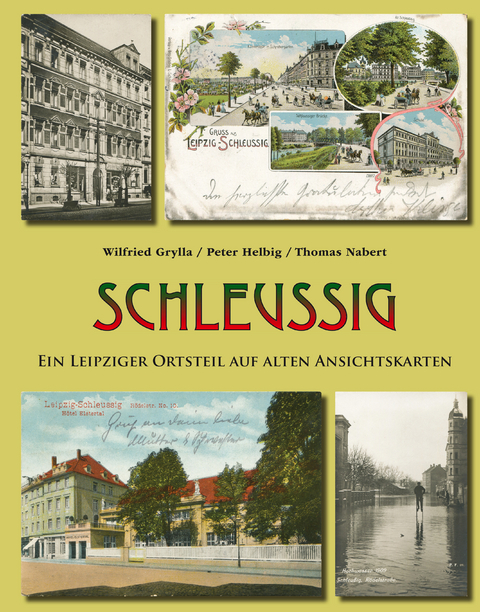 Schleußig - Wilfried Grylla, Peter Helbig, Thomas Nabert