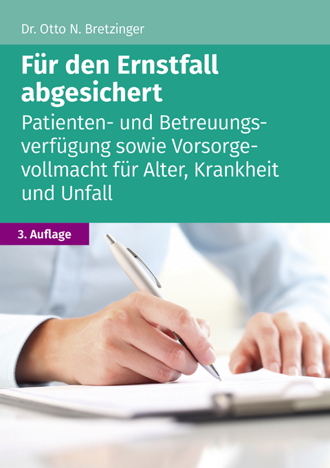 Für den Ernstfall abgesichert - Otto N. Bretzinger