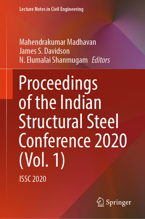 Proceedings of the Indian Structural Steel Conference 2020 (Vol. 1) - 