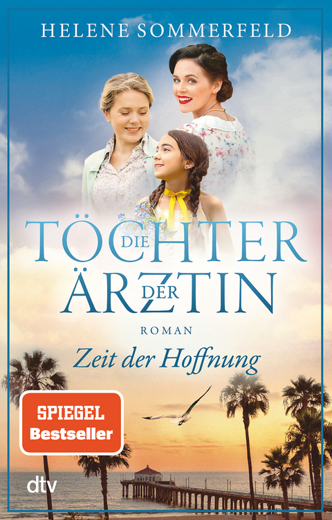 Die Töchter der Ärztin - Helene Sommerfeld