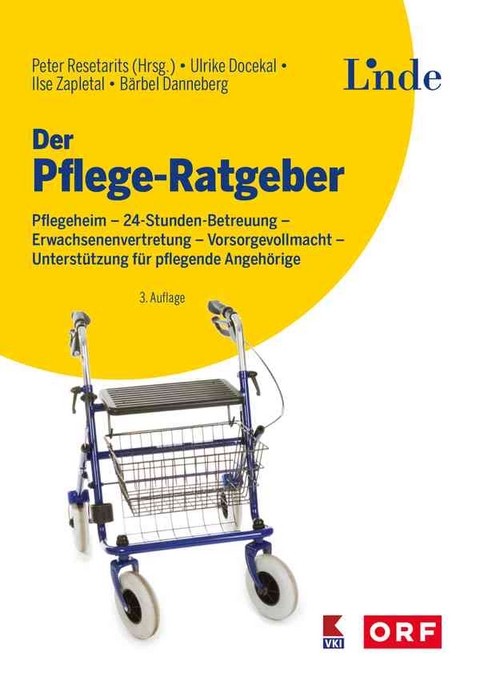 Der Pflege-Ratgeber - Ulrike Docekal, Ilse Zapletal, Bärbel Mende-Danneberg