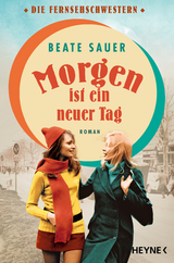 Morgen ist ein neuer Tag - Beate Sauer