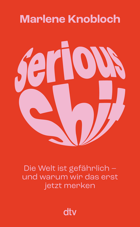 Serious Shit - Marlene Knobloch