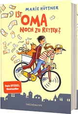 Ist Oma noch zu retten? - Marie Hüttner