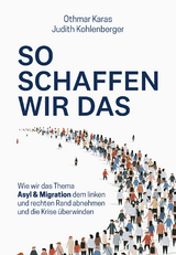 So schaffen wir das - Othmar Karas, Judith Kohlenberger