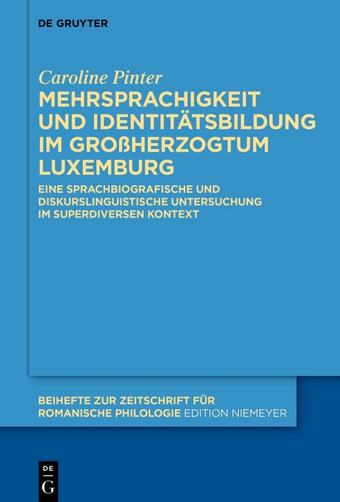 Mehrsprachigkeit und Identitätsbildung im Großherzogtum Luxemburg - Caroline Pinter