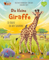 Die kleine Giraffe - Zu Hause in der Savanne - Kristina Scharmacher-Schreiber