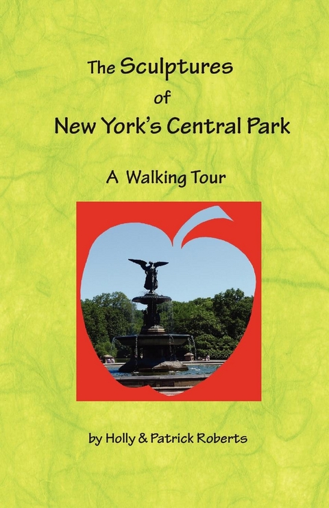 The Sculptures of New York's Central Park : A Walking Tour -  Holly Harlayne Roberts,  Patrick Edward Roberts