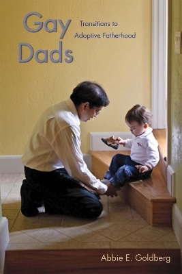 Gay Dads - Abbie E. Goldberg