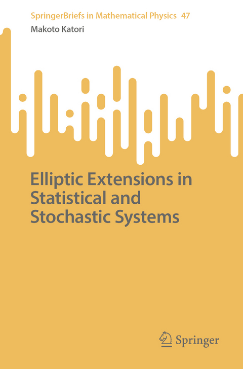 Elliptic Extensions in Statistical and Stochastic Systems - Makoto Katori