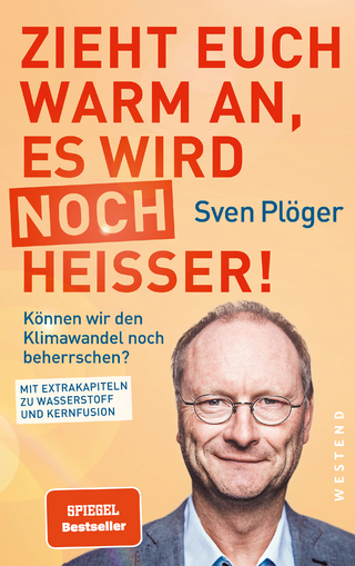 Zieht euch warm an, es wird noch heißer! - Sven Plöger