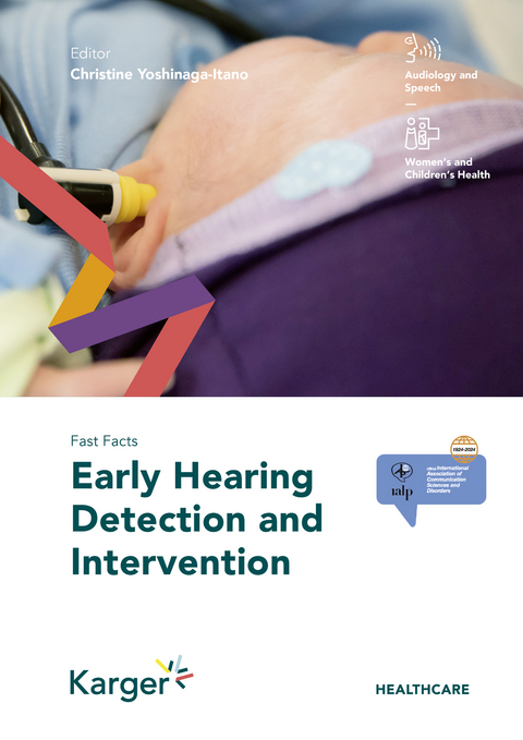 Fast Facts: Early Hearing Detection and Intervention - 