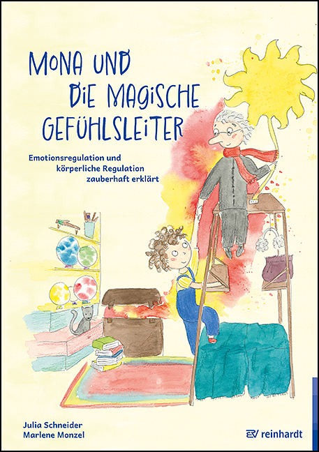 Mona und die magische Gefühlsleiter - Julia Schneider