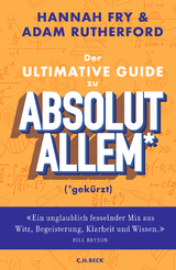 Der ultimative Guide zu absolut allem* (*gekürzt) - Hannah Fry, Adam Rutherford