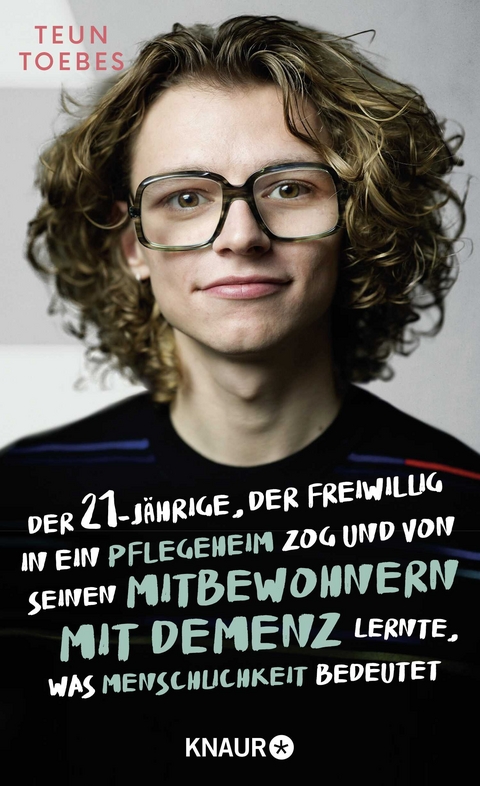 Der Einundzwanzigjährige, der freiwillig in ein Pflegeheim zog und von seinen Mitbewohnern mit Demenz lernte, was Menschlichkeit bedeutet - Teun Toebes