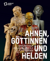 Ahnen, Göttinnen und Helden - 