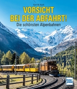 Vorsicht bei der Abfahrt! - Karl-W. Koch