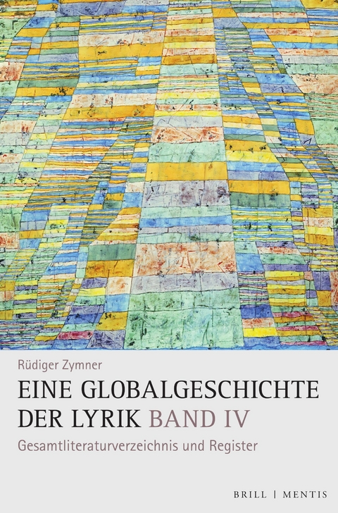 Eine Globalgeschichte der Lyrik - Rüdiger Zymner